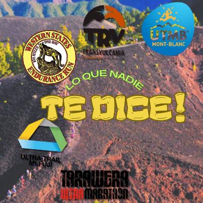 NADIE TE DIRÁ ESTA INFO DE UTMB Y OTRAS CARRERAS TOP A NIVEL MUNDIAL DEL TRAILRUNNING