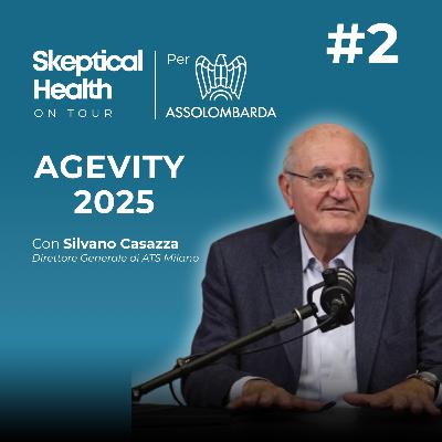 #2 Assolombarda Agevity 2025 | Anticipare le Esigenze Sanitarie Territoriali - con Silvano Casazza