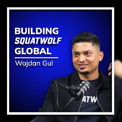 Wajdan Gul on Building SQUATWOLF Global: A Dubai Fitness Start-up Success Story Wajdan Gul on Building SQUATWOLF Global: A Dubai Fitness Start-up Success Story
