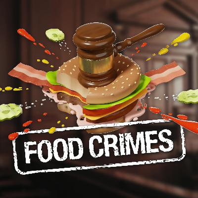 Food Crimes Food Crimes