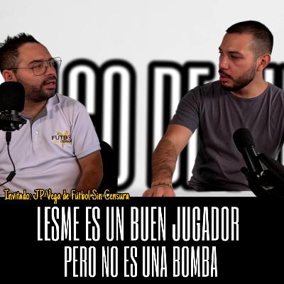 Lesme es un buen jugador pero NO ES UNA BOMBA