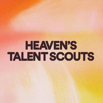 Heaven's Talent Scouts // San Marcos - Ps. Leanne Matthesius