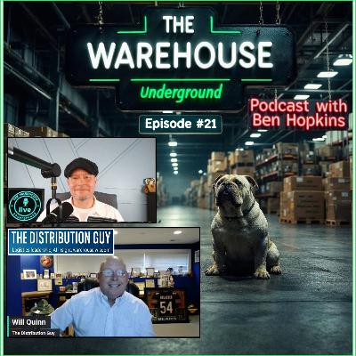 Ep #21 Warehouse wisdom/insight from "The Distribution Guy" Will Quinn Ep #21 Warehouse wisdom/insight from "The Distribution Guy" Will Quinn