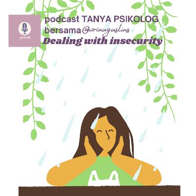 Dealing with Insecurity Dealing with Insecurity