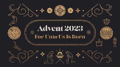 For Unto Us is Born a Priest