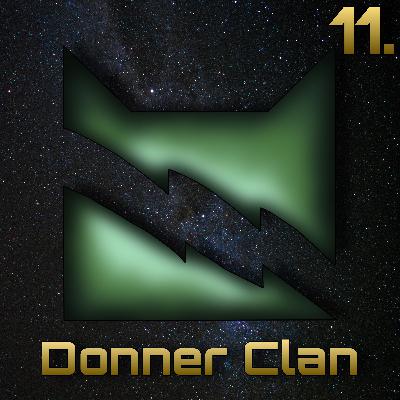 11. Der Donner Clan erklärt 11. Der Donner Clan erklärt