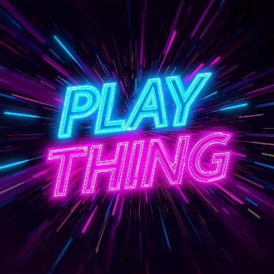 Play Thing
