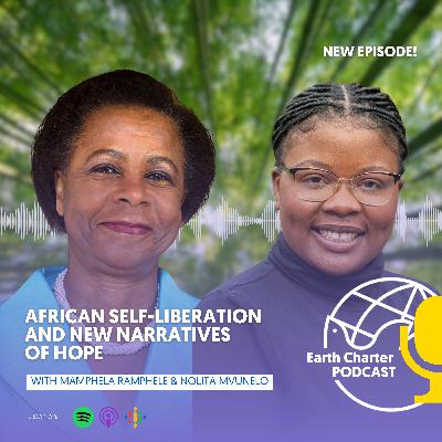 Mamphela Ramphele & Nolita Mvunelo | African Self-Liberation and New Narratives of Hope Mamphela Ramphele & Nolita Mvunelo | African Self-Liberation and New Narratives of Hope