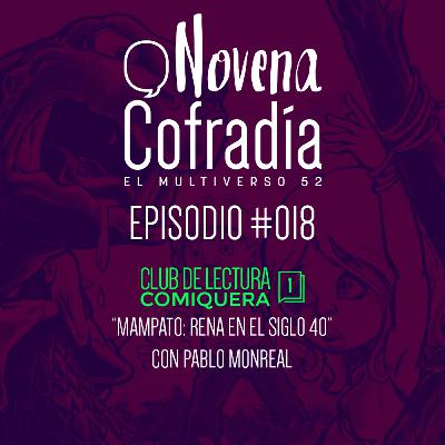 Novena Cofradía #018 - Club de Lectura Comiquera #1: "Mampato: Rena en el siglo 40" Novena Cofradía #018 - Club de Lectura Comiquera #1: "Mampato: Rena en el siglo 40"