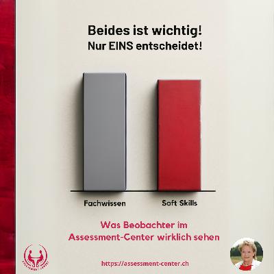 #103 - Menschenkenntnis vor Methodenwissen – Die wahren Erfolgsfaktoren im Assessment-Center