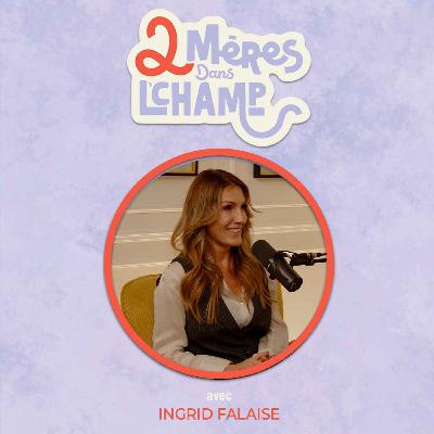 Saison 1 - Épisode 12 - L'influence de nos expériences sur notre parentalité avec Ingrid Falaise Saison 1 - Épisode 12 - L'influence de nos expériences sur notre parentalité avec Ingrid Falaise
