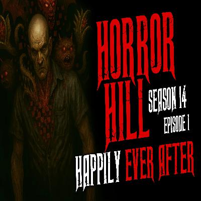 S14E01 - "Happily Ever After" - Horror Hill S14E01 - "Happily Ever After" - Horror Hill