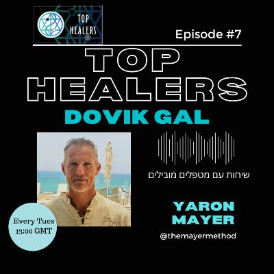Top Healers Episode #7 Dovik Gal Singing Bowls and sound healing