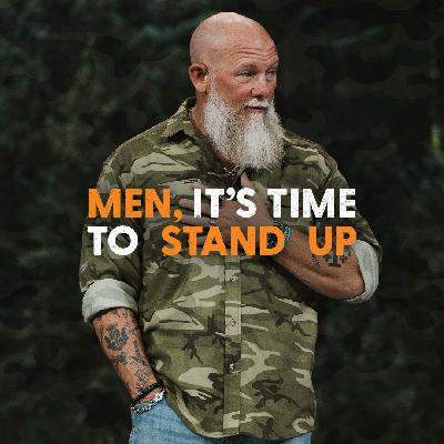 Where Have All the Good Men Gone? - Stand Firm and Act Like Men: Wk 1