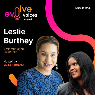 Voices 035 - “There Is Nothing Soft About Marketing”: Ex-FabFitFun Exec Leslie Burthey on Career Pivots, AI & Running $100M Budgets