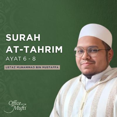 Surah At-Taḥrīm (66:6–8) Surah At-Taḥrīm (66:6–8)