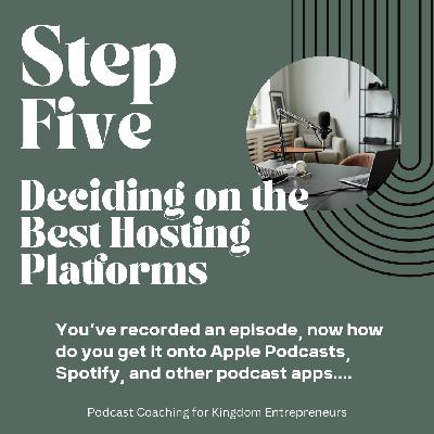 How to Start a Podcast Series: Step Five: Decide on Your Hosting Platform [132]