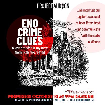 Eno Crime Clues "The Petticoat Ghost" recreation of pioneering March 1936 mystery audio drama