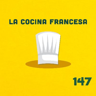 147. ¿Los franceses inventaron la alta cocina? ft. Steve
