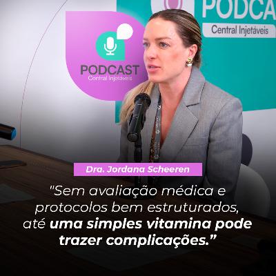 Dra. Jordana Scheeren | O impacto real das terapias injetáveis com protocolos personalizados