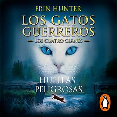 Los Gatos Guerreros | Los Cuatro Clanes 5 - Huellas peligrosas [Warriors V - A Dangerous Path] (Audiolibro) | Prueba Gratis