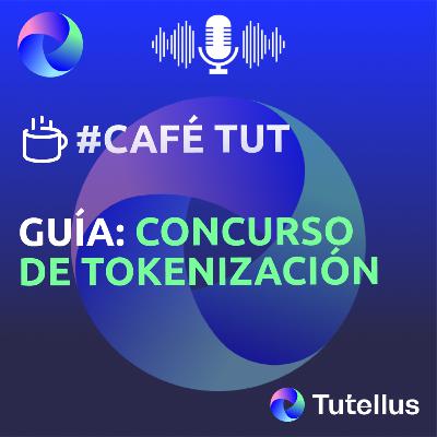 ¡Tokeniza tu Proyecto!: Guía para Participar en el Concurso de Tokenización