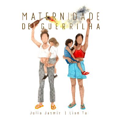 Maternidade de Guerrilha #1 - 3a T: Estamos cansadas