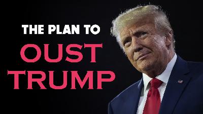 The Plan to Oust Trump 11/03/2025 - Video