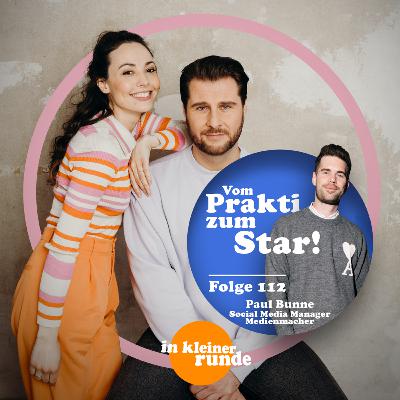 #112, Vom Praktikanten zum Star, Mit: Paul Bunne #112, Vom Praktikanten zum Star, Mit: Paul Bunne