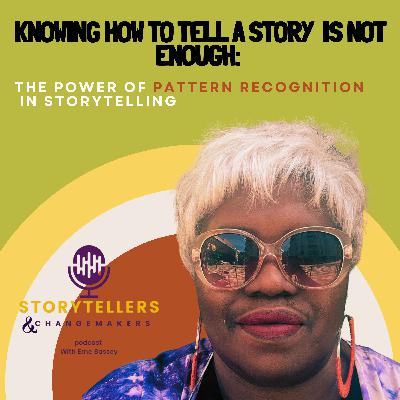 Knowledge Isn’t Enough: The Power of Pattern Recognition in Storytelling”