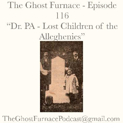 Dr. PA - Lost Children of the Alleghenies
