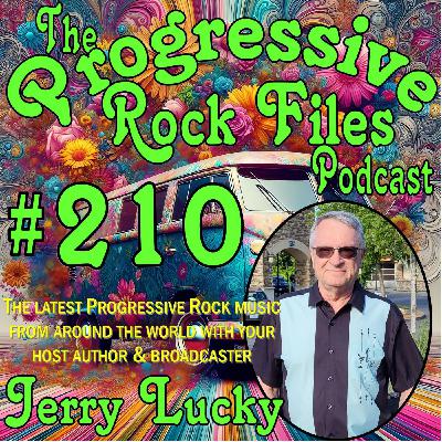 Episode 210: The Progressive Rock Files Podcast #210