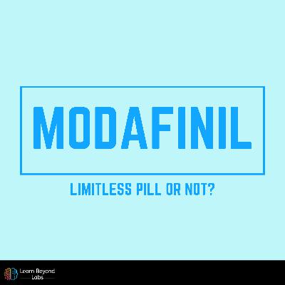Modafinil - Is It Really The Limitless Pill? Modafinil - Is It Really The Limitless Pill?