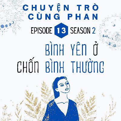 Bình yên ở chốn bình thường Bình yên ở chốn bình thường