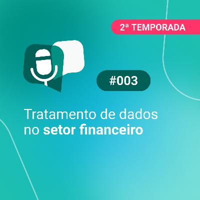 PodTransferir #2 | Episódio #3 | Tratamento de dados no setor financeiro