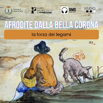 Ep. 4 - La forza dei legami