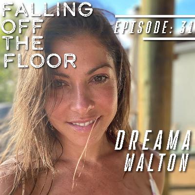 Episode 31 | Special Guest: Dreama Walton