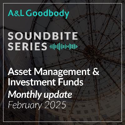 Asset Management & Investment Funds - Monthly update - February 2025