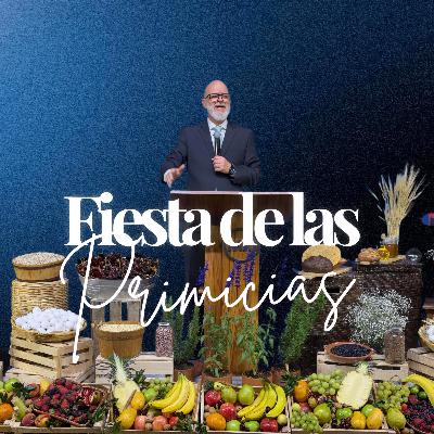 FIESTA DE LAS PRIMICIAS FIESTA DE LAS PRIMICIAS