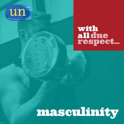 Masculinity