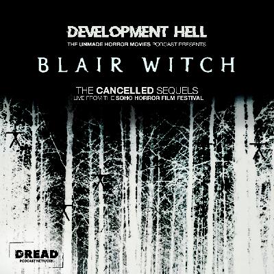 BLAIR WITCH PROJECTS: The Cancelled TV Series, Prequels and Sequel [at Soho Horror Film Festival]
