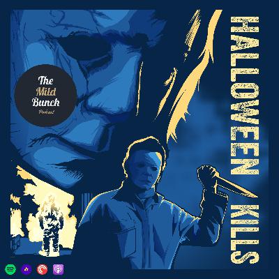 Episode 16 - Halloween Kills (2021) Episode 16 - Halloween Kills (2021)
