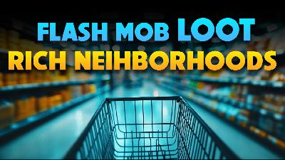 Flash Mobs Loot Rich Neighborhoods 10/30/2025 - Video Flash Mobs Loot Rich Neighborhoods 10/30/2025 - Video