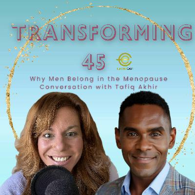 Why Men Belong in the Menopause Conversation with Tafiq Akhir