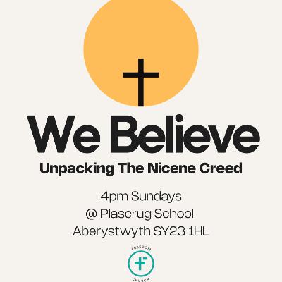 We Believe: in the Holy Spirit - Sunday 2nd November 2025 We Believe: in the Holy Spirit - Sunday 2nd November 2025