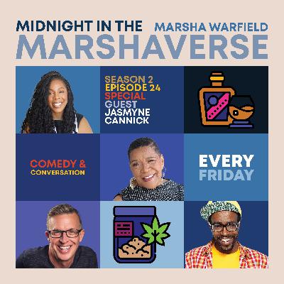 Midnight in the Marshaverse Se2Ep24 (Jasmyne Cannick)