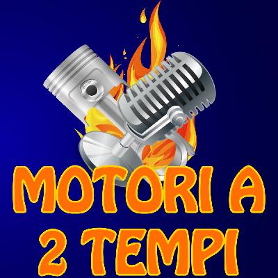 Episode 1: Motori a 2 tempi