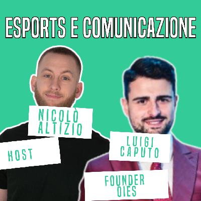 ZeroCinque. L'osservazione dei trend, il talent management e gli esports. Con Luigi Caputo