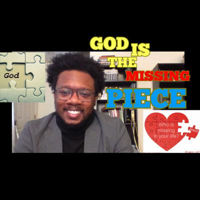 God Is The Missing Piece God Is The Missing Piece