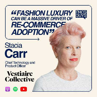 311. Stacia Carr, Chief Technology and Product Officer at Vestiaire Collective Live from Shoptalk Luxe: Bay Area to Europe, Luxury Second Hand, How to Vet Brands, Tech and Business 311. Stacia Carr, Chief Technology and Product Officer at Vestiaire Collective Live from Shoptalk Luxe: Bay Area to Europe, Luxury Second Hand, How to Vet Brands, Tech and Business